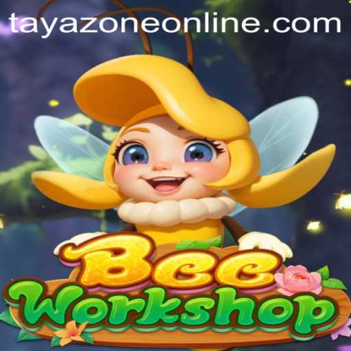 Discover the Buzz: Exploring BeeWorkshop and the Impact of Tayazone
