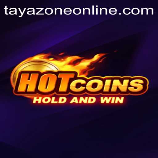 Exploring the Thrilling World of HotCoins in Tayazone