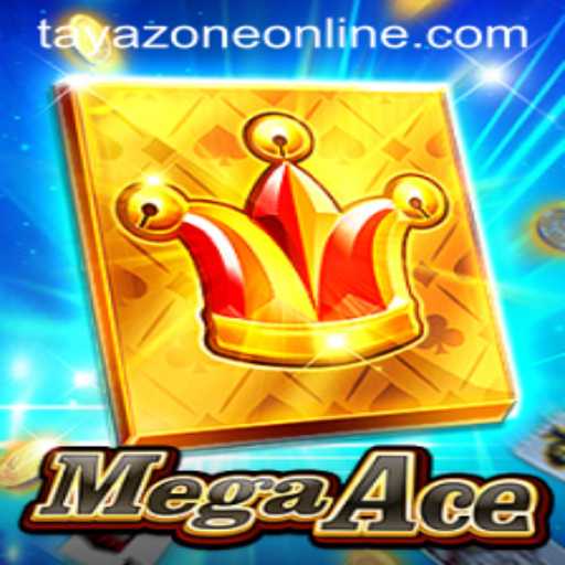 MegaAce: The Ultimate Gaming Experience in the World of Tayazone